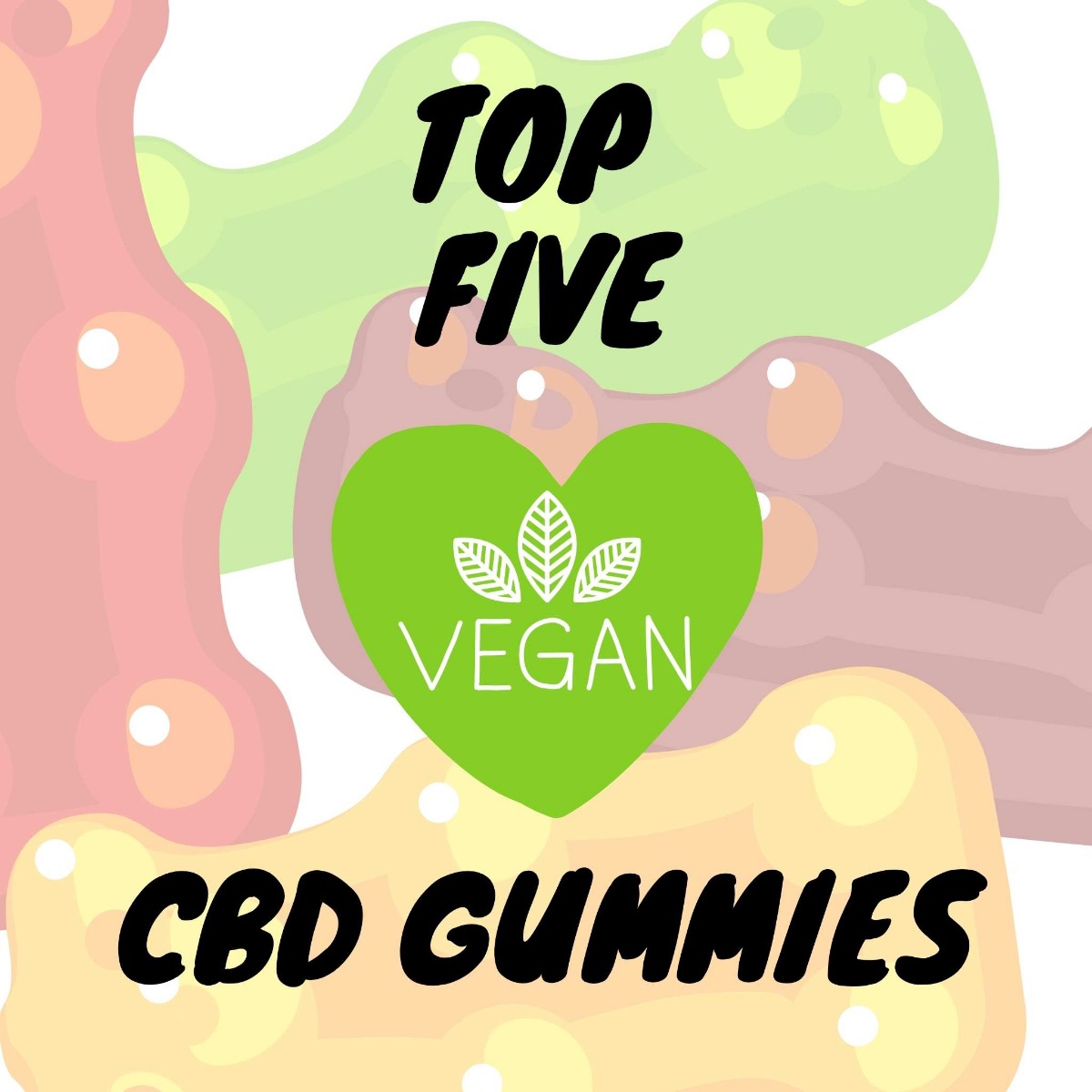 Multiple colors of cbd gummies top 5